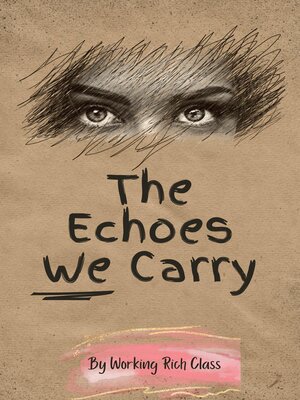 cover image of The Echoes We Carry